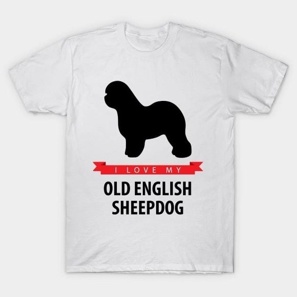 I Love My Old English Sheepdog - Old English Sheepdog - Unisex T-shirt - Picture 1 of 4